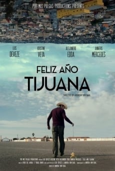 Feliz Año Tijuana online free