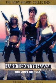 Hard Ticket to Hawaii on-line gratuito
