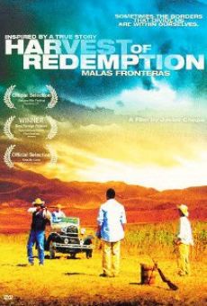Película: Harvest of Redemption: Malas fronteras