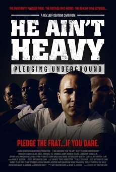 Película: He Ain't Heavy: Pledging Underground