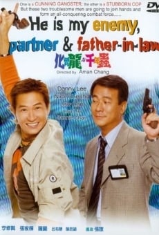 Película: He Is My Enemy, Partner and Father-In-Law