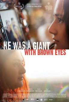 Película: He was a Giant with Brown Eyes