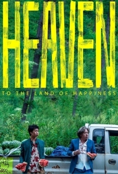 Película: Heaven: To The Land of Happiness