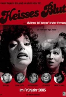 Heisses Blut oder Vivienne del Vargos' letzter Vorhang Online Free