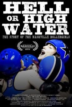 Hell or High Water: The Story of the Nashville Rollergirls online streaming