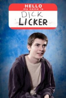Hello, My Name Is Dick Licker online streaming