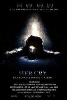 Her Cry: La Llorona Investigation on-line gratuito