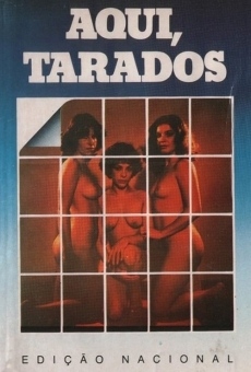 Aqui, Tarados! (1981)