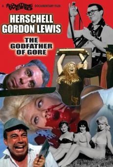 Herschell Gordon Lewis: The Godfather of Gore on-line gratuito