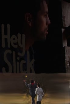Película: Hey Slick