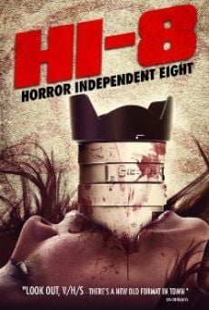 Hi-8 (Horror Independent 8) online streaming
