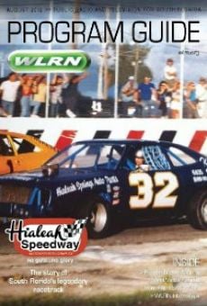 Hialeah Speedway: No Guts, No Glory online streaming
