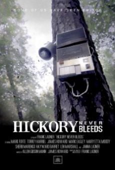 Hickory Never Bleeds online streaming