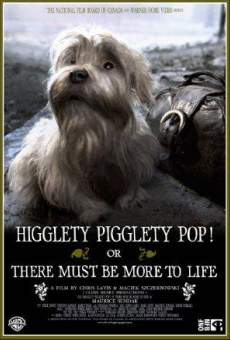 Higglety Pigglety Pop! or There Must Be More to Life Online Free