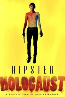 Hipster Holocaust online streaming