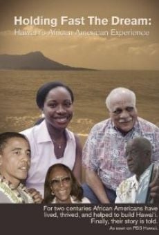 Película: Holding Fast the Dream: Hawaii's African American Experience