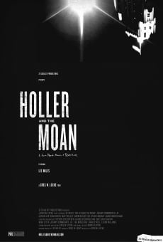 Holler and the Moan (2011)