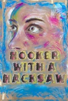 Hooker with a Hacksaw online streaming
