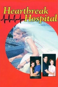 Película: Hospital de corazones rotos