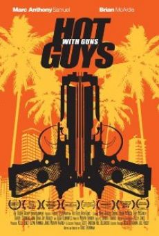 Película: Hot Guys with Guns