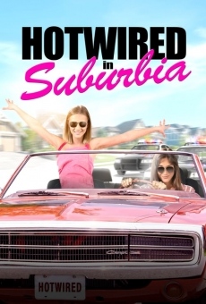 Hotwired in Suburbia Online Free