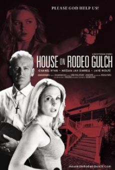 House on Rodeo Gulch en ligne gratuit