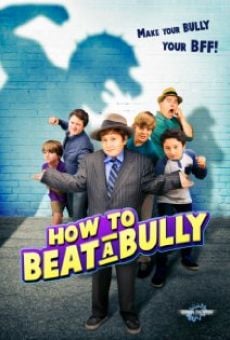 How to Beat a Bully online streaming