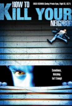 How to Film Your Neighbour (2009)