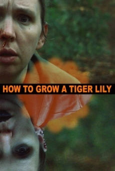 Película: Cómo cultivar un lirio tigre