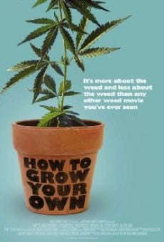 Película: How to Grow Your Own