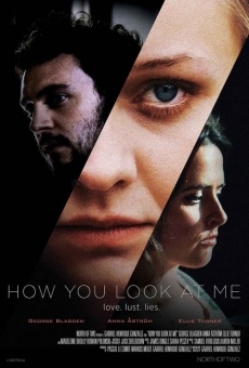 Película: Cómo me miras