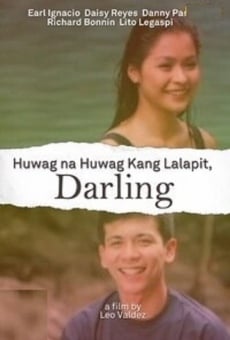Película: Huwag Na Huwag Kang Lalapit, Darling