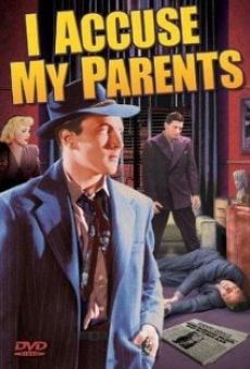 Película: I Accuse My Parents