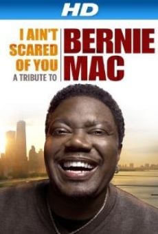 I Ain't Scared of You: A Tribute to Bernie Mac online streaming