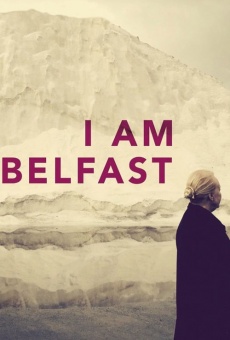 Película: I Am Belfast