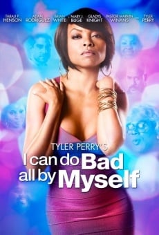 Tyler Perry's I Can Do Bad All by Myself Online Free