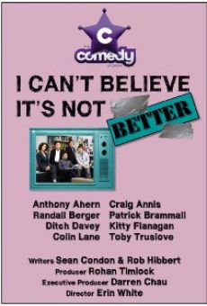 Película: I Can't Believe It's Not Better