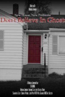 I Don't Believe in Ghosts (2018)