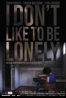Película: I Don't Like to Be Lonely