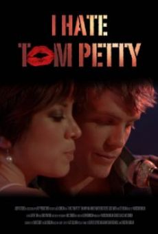 Película: I Hate Tom Petty
