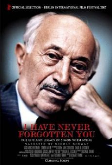 I Have Never Forgotten You: The Life & Legacy of Simon Wiesenthal on-line gratuito