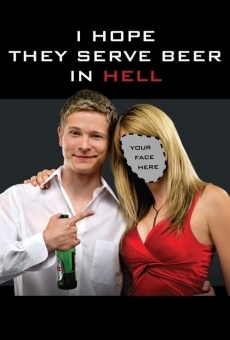 Película: I Hope They Serve Beer in Hell