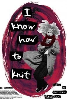 Película: I Know How to Knit