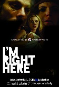 Película: I'm Right Here
