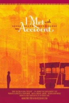 Película: I Met with an Accident