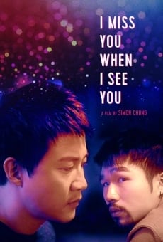Película: I Miss You When I See You