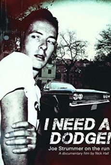 I Need A Dodge! Joe Strummer on the run en ligne gratuit