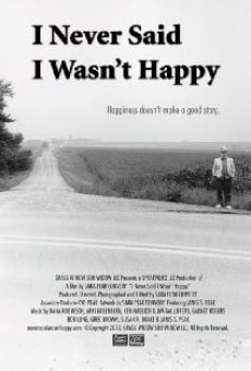 Película: I Never Said I Wasn't Happy