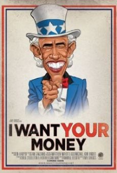 I Want Your Money on-line gratuito