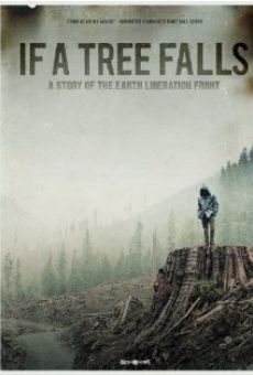 If a Tree Falls: A Story of the Earth Liberation Front online streaming